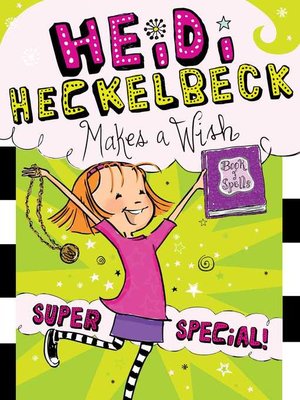 cover image of Heidi Heckelbeck Makes a Wish